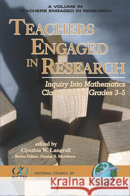 Teachers Engaged in Research: Inquiry in Mathematics Classrooms, Grades 3-5 (PB)