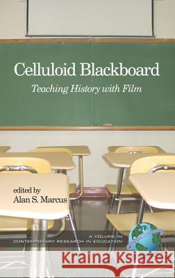Celluloid Blackboard: Teaching History with Film (Hc)