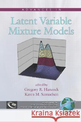 Advances in Latent Variable Mixture Models (PB)