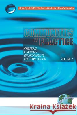 Communities of Practice: Creating Learning Environments for Educators, Volume 1 (PB)