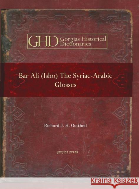 Bar Ali (Isho): The Syriac-Arabic Glosses