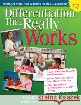 Differentiation That Really Works: Strategies from Real Teachers for Real Classrooms (Grades 3-5)