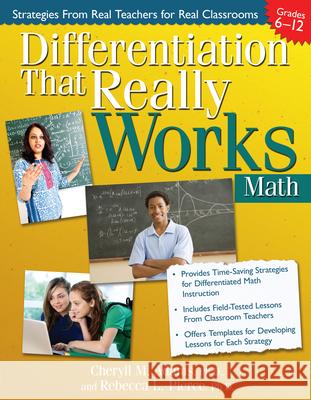 Differentiation That Really Works Math Grades 6--12: Strategies from Real Teachers for Real Classrooms