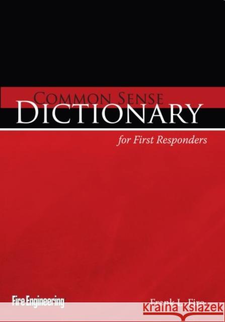 Common Sense Dictionary for First Responders