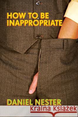 How to Be Inappropriate