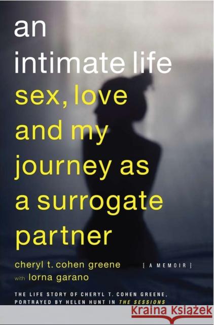 An Intimate Life: Sex, Love, and My Journey as a Surrogate Partner