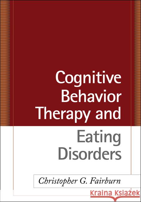 Cognitive Behavior Therapy and Eating Disorders