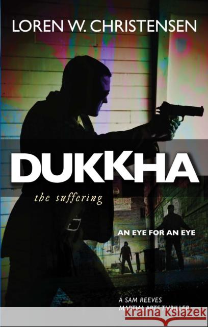 Dukkha the Suffering