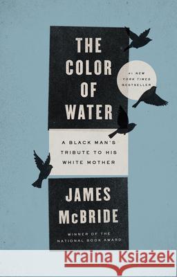 The Color of Water: A Black Man's Tribute to His White Mother