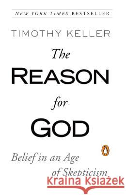 The Reason for God: Belief in an Age of Skepticism