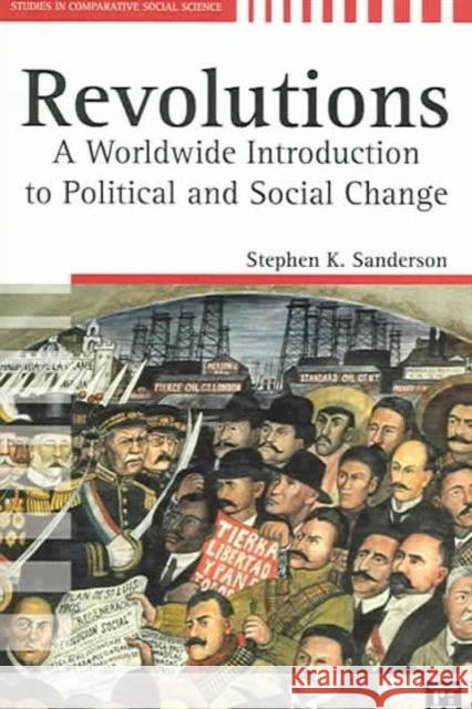 Revolutions: A Worldwide Introduction to Political and Social Change