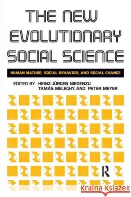 New Evolutionary Social Science: Human Nature, Social Behavior, and Social Change