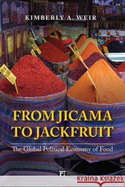 From Jicama to Jackfruit: The Global Political Economy of Food