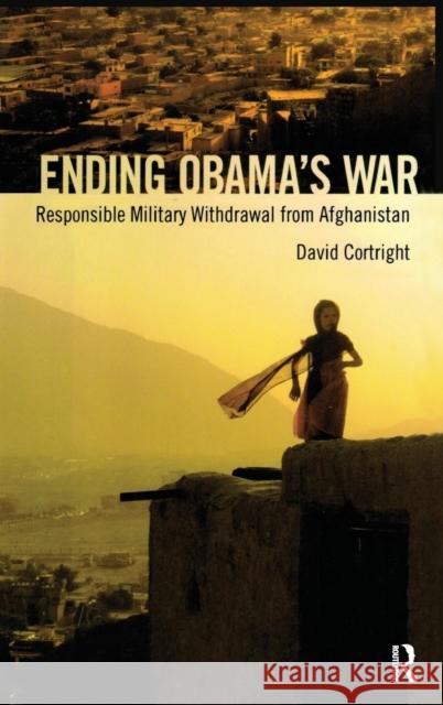 Ending Obama's War: Responsible Military Withdrawal from Afghanistan