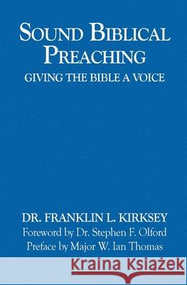Sound Biblical Preaching: Giving The Bible A Voice