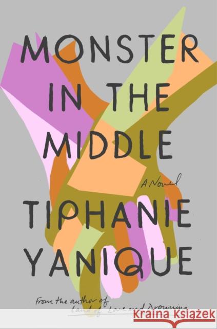 Monster In The Middle: A Novel