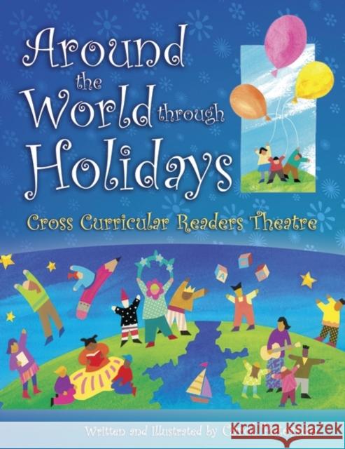 Around The World Through Holidays: Cross Curricular Readers Theatre