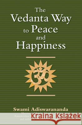 The Vedanta Way to Peace and Happiness