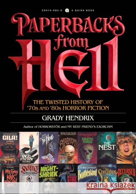 Paperbacks from Hell: The Twisted History of '70s and '80s Horror Fiction