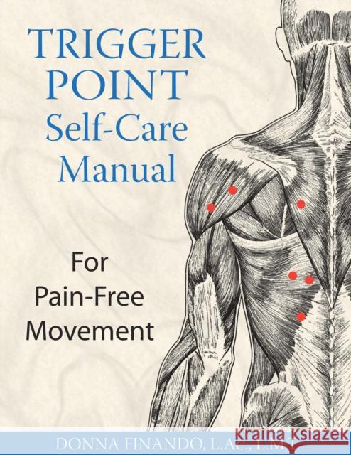 Trigger Point Self-Care Manual: For Pain-Free Movement