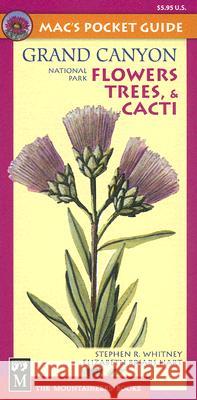 Mac's Pocket Guide Grand Canyon National Park Flowers, Trees, & Cacti