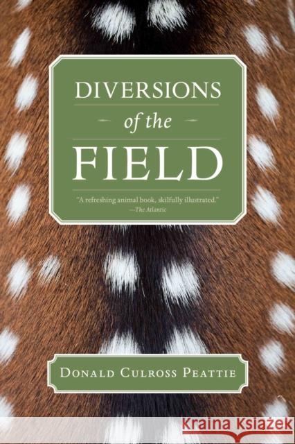 Diversions of the Field