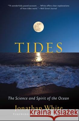 Tides: The Science and Spirit of the Ocean