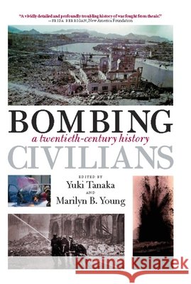 Bombing Civilians: A Twentieth-Century History