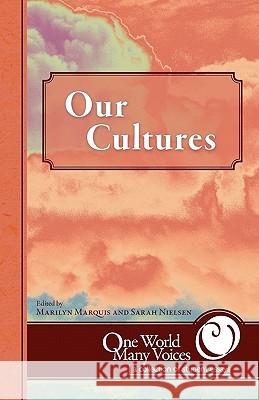 One World Many Voices: Our Cultures