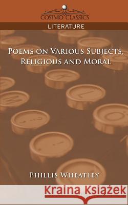 Poems on Various Subjects, Religious and Moral