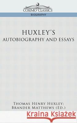 Huxley's Autobiography and Essays