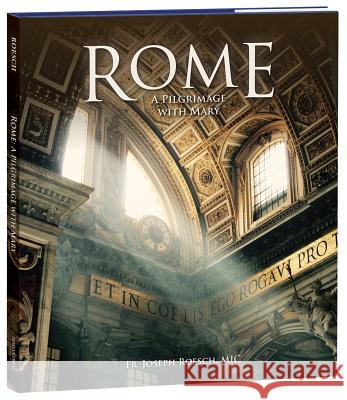 Rome: A Pilgrimage with Mary