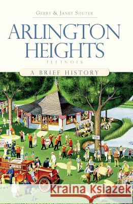 Arlington Heights, Illinois: A Brief History