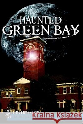 Haunted Green Bay