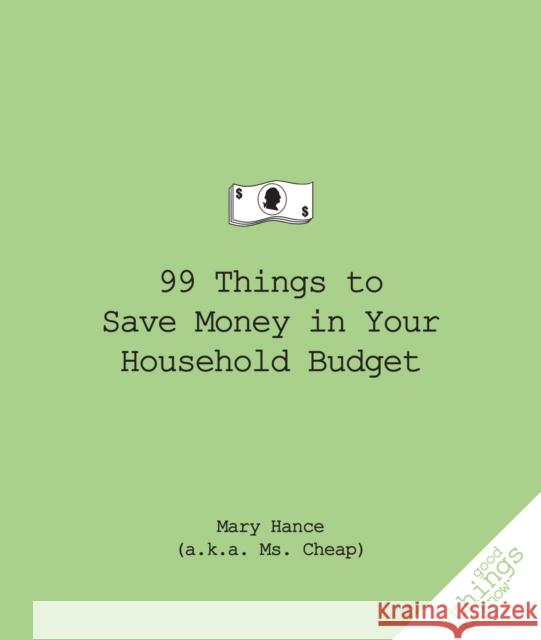 99 Things to Save Money in Your Household Budget