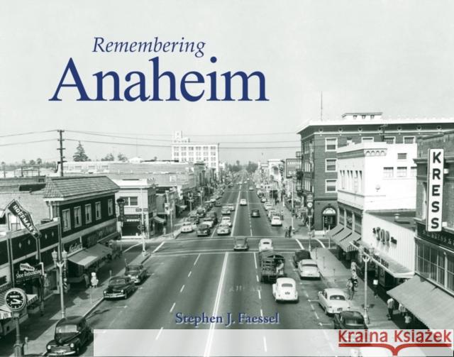 Remembering Anaheim