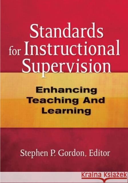 Standards for Instructional Supervision: Enhancing Teaching and Learning