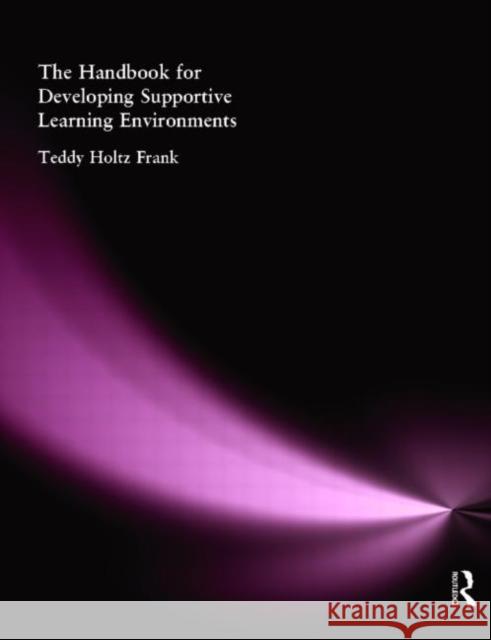 The Handbook for Developing Supportive Learning Environments