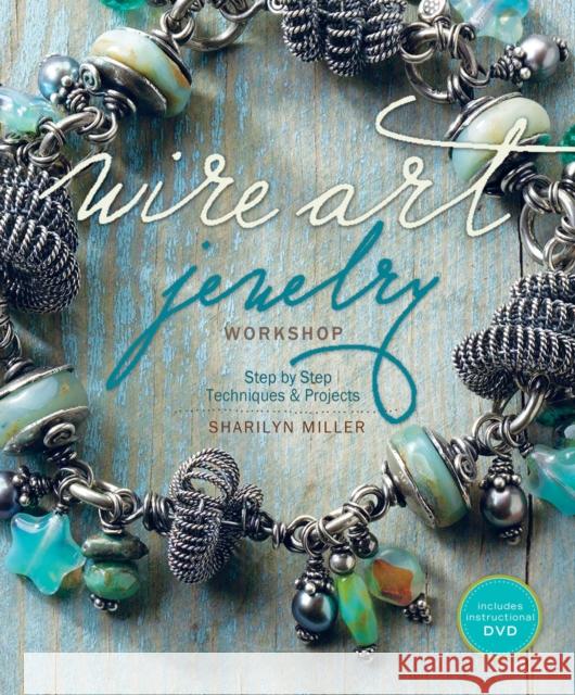 Wire Art Jewelry Workshop (With DVD)