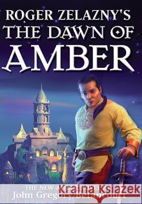 Roger Zelazny's the Dawn of Amber