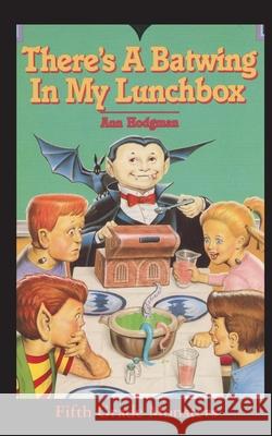 There's A Batwing In My Lunchbox: What Do Vampires Eat for Thanksgiving?