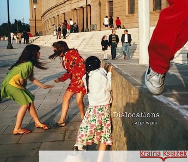 Alex Webb: Dislocations