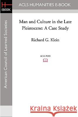 Man and Culture in the Late Pleistocene: A Case Study