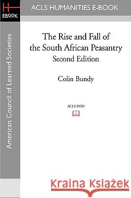 The Rise and Fall of the South African Peasantry Second Edition