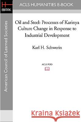 Oil and Steel: Processes of Karinya Culture Change in Response to Industrial Development