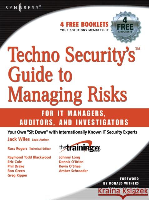 Techno Security's Guide to Managing Risks for IT Managers, Auditors, and Investigators [With CDROM]