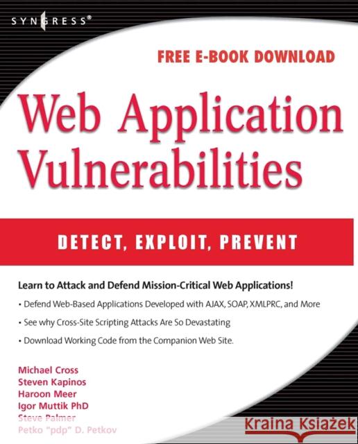 Web Application Vulnerabilities: Detect, Exploit, Prevent