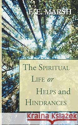 The Spiritual Life, or Helps and Hindrances