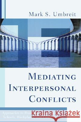 Mediating Interpersonal Conflicts