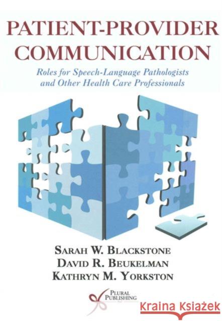 Patient-Provider Communication : Roles for Speech-Language Pathologists and Other Health Care Professionals